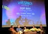 LiveSpace Vietnam: Tạo “bệ đỡ” tài năng âm nhạc trẻ